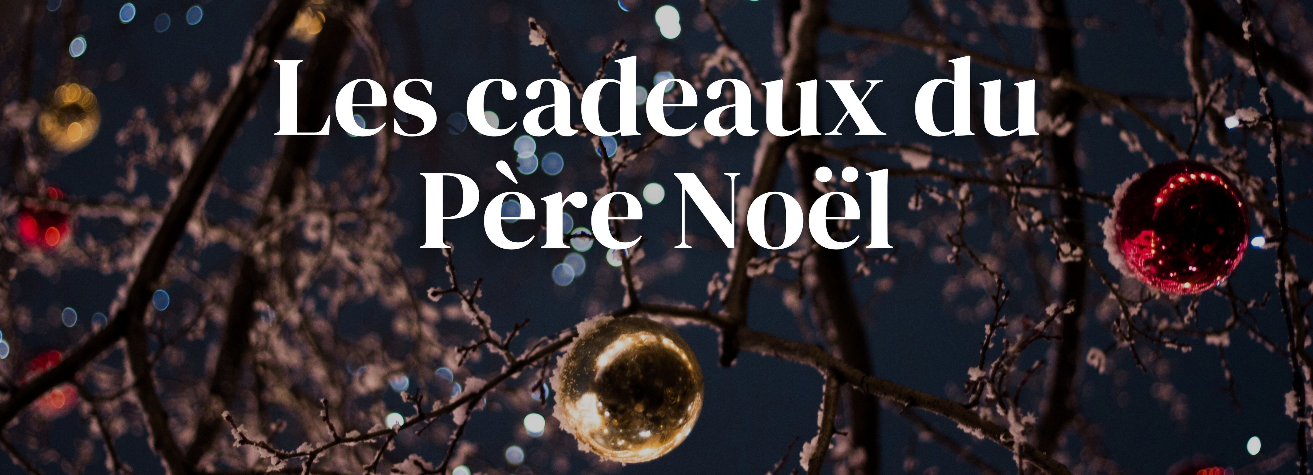 Les cadeaux du Père Noël
